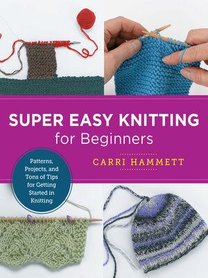 cover image of Super Easy Knitting for Beginners